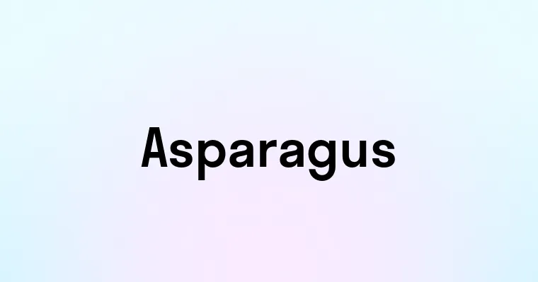 Asparagus