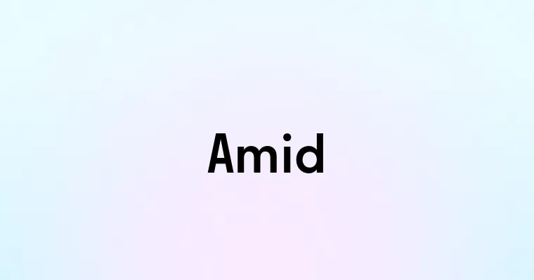 Amid