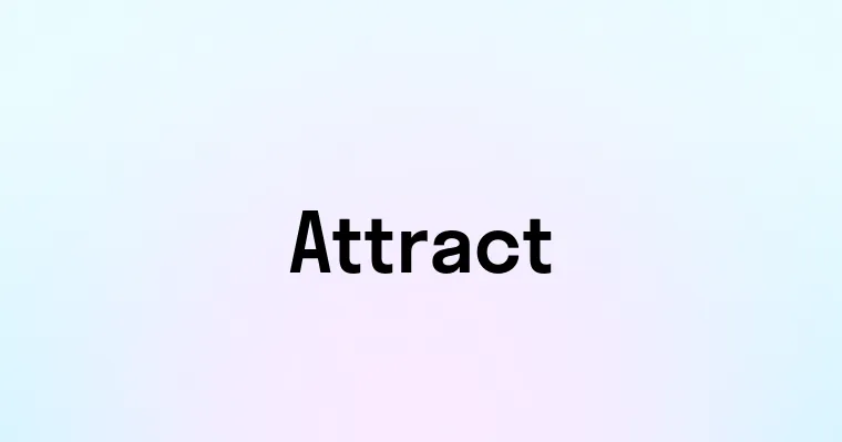 Attract