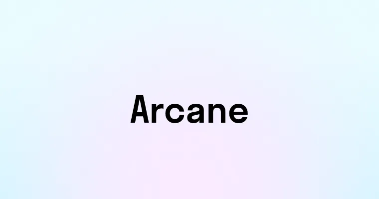 Arcane