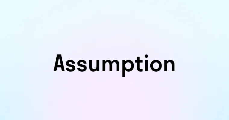 Assumption