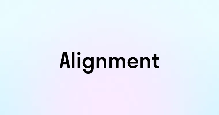 Alignment — перевод, транскрипция, произношение и примеры