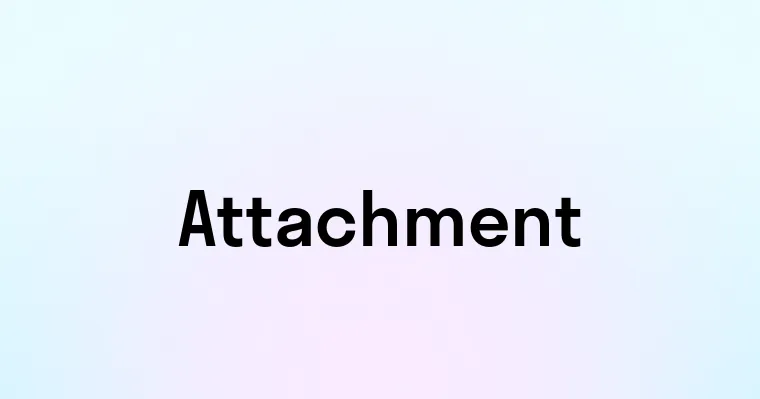 Attachment