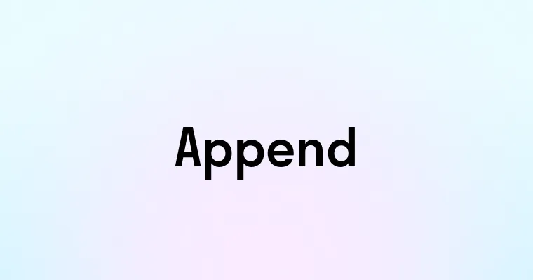 Append