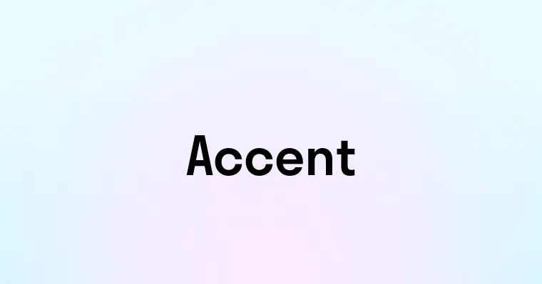 Accent