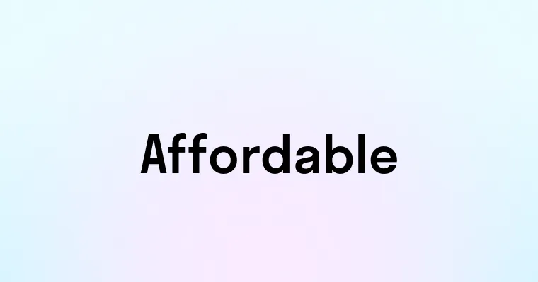 Affordable