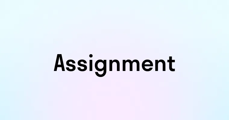 Assignment