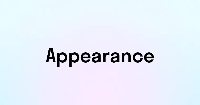 Appearance