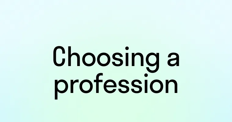 Диалог: Выбираем профессию (Choosing a profession)