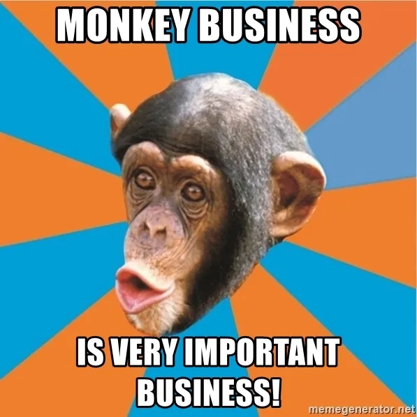 Идиома дня: monkey business