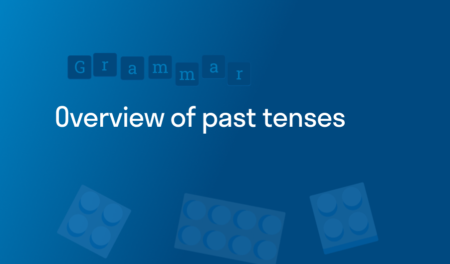 Overview of past tenses