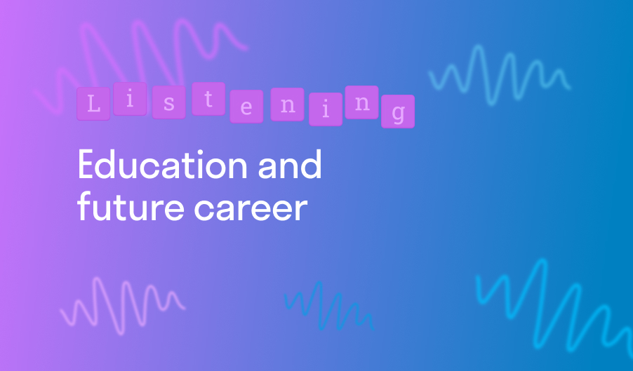 Education and future career