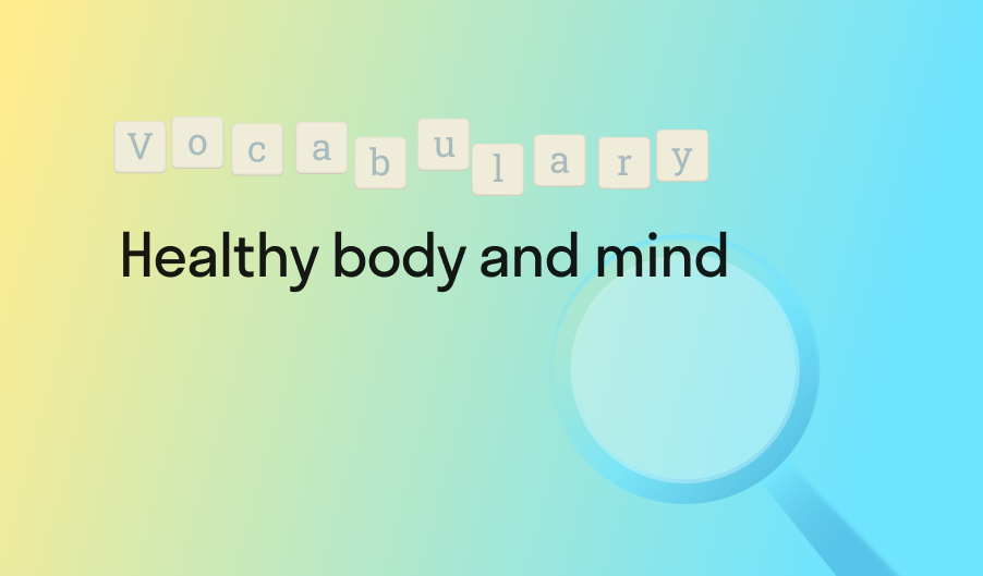 Healthy body and mind